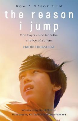 The Reason I Jump: The Inner Voice of a Thirteen-Year-Old Boy with Autism