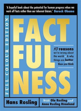 Factfulness Illustrated : Ten Reasons We're Wrong About the World - Why Things are Better than You Think - BookMarket