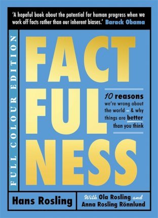 Factfulness Illustrated : Ten Reasons We're Wrong About the World - Why Things are Better than You Think - BookMarket