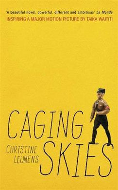 Caging Skies : THE INSPIRATION FOR THE MAJOR MOTION PICTURE 'JOJO RABBIT' - BookMarket
