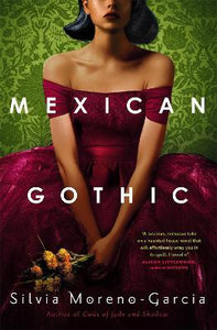 Mexican Gothic /T