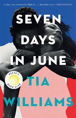 Seven Days In June : A REESE WITHERSPOON BOOK CLUB PICK
