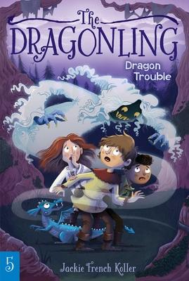 Dragonling 05 Dragon Trouble
