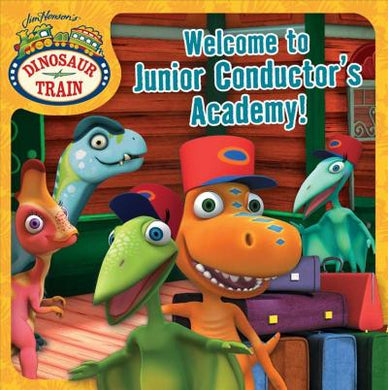 Dinotrain Welcome To Junior Conductor'S - BookMarket