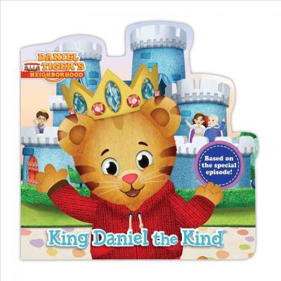 Daniel Tiger : King Daniel the Kind - BookMarket