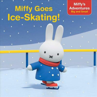 Miffy Goes Ice-Skating! - BookMarket