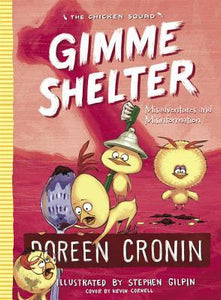 Chickensquad Gimme Shelter