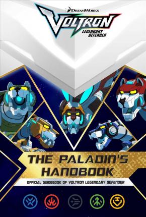Voltron Paladin'S Handbook