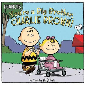 Peanuts You'Re A Big Brother Charlie Brown