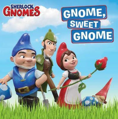 Sherlock Gnomes : Gnome, Sweet Gnome - BookMarket