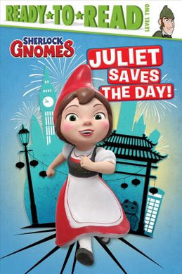 Sherlock Gnomes : Juliet Saves Day! - BookMarket