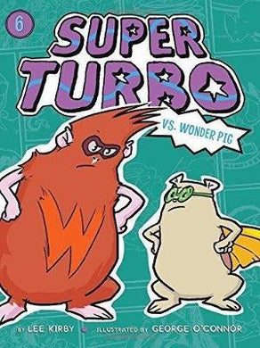 Super Turbo vs. Wonder Pig, Volume 6 - BookMarket