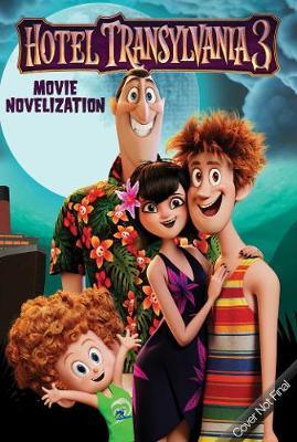 Hoteltransylvania3 Fti Novelization