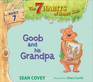7 Habits : Goob and His Grandpa, 7