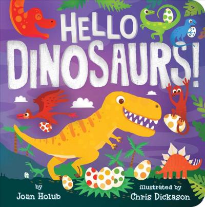 Hello Dinosaurs! (Board Book)