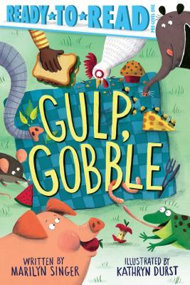 Gulp, Gobble : Ready-to-Read Pre-Level 1