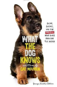 What Dog Knows Young Readers Ed.