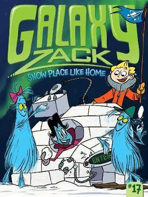 Galaxy Zack #17 Snow Place Like Home - BookMarket