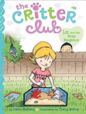 Critter club 19 Liz & Nosy Neighbor