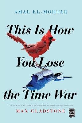 This Is How You Lose Time War