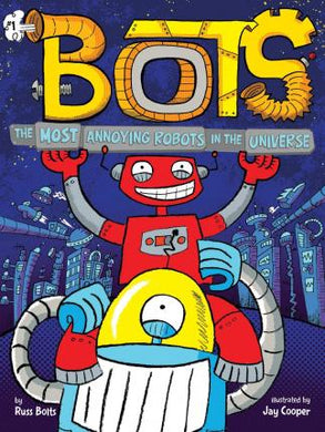 Bots01 Most Annoying Robots In Universe - BookMarket