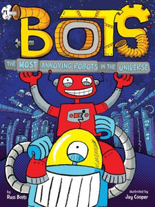 Bots01 Most Annoying Robots In Universe - BookMarket