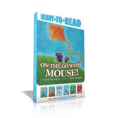 On the Go with Mouse! : Mouse Loves Summer; Mouse Loves Fall; Mouse Loves Snow; Mouse Loves Spring; Mouse Loves School; Mouse Loves Love