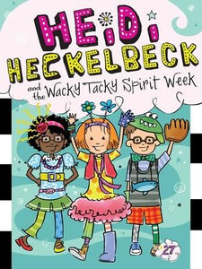 Heidi Heckelbeck and the Wacky Tacky Spirit Week - BookMarket