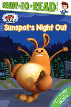 Sunspot's Night Out : Ready-To-Read Level 2
