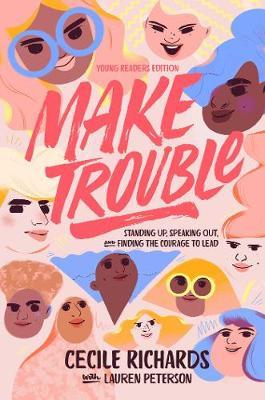 Make Trouble Young Readers Ed.