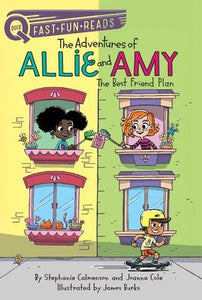 The Best Friend Plan : The Adventures of Allie and Amy 1