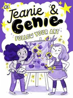 Jeanie&Genie03 Follow Your Art