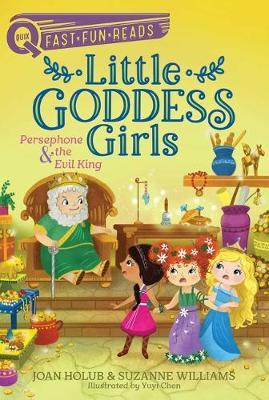 Persephone & the Evil King : Little Goddess Girls 6
