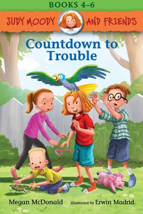 Judy Moody and Friends: Countdown to Trouble (BOOKS 4-6)