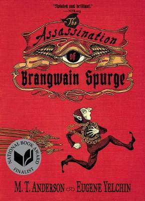 Assassination Of Brangwain Spurge : National Book Award Finalist