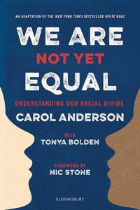 We Are Not Yet Equal : Understanding Our Racial Divide