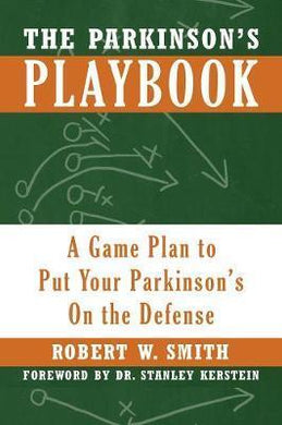 The Parkinson's Playbook : A Game Plan to Put Your Parkinson's On the Defense - BookMarket