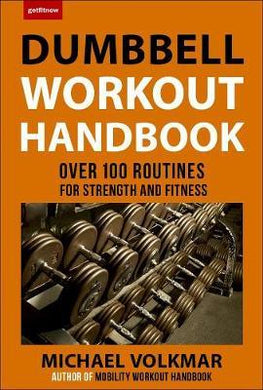 The Dumbbell Workout Handbook: Weight Loss : The Best Workouts for Torching Fat and Burning Calories Like Never Before - BookMarket