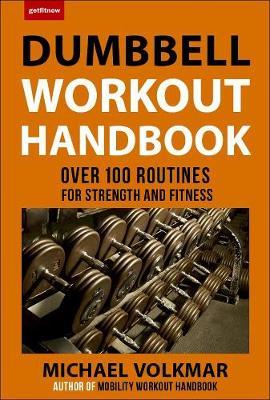 The Dumbbell Workout Handbook: Weight Loss : The Best Workouts for Torching Fat and Burning Calories Like Never Before - BookMarket