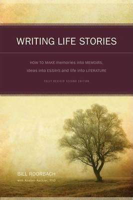 Writing Life Stories: How To Make Memori
