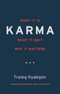 Karma : What It Is, What It Isn't, Why It Matters - BookMarket