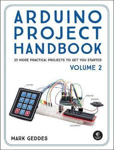 Arduino Project Handbook, Volume 2 : 25 More Practical Projects to Get You Started - BookMarket