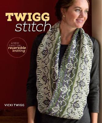 Twigg Stitch : A New Twist on Reversible Knitting