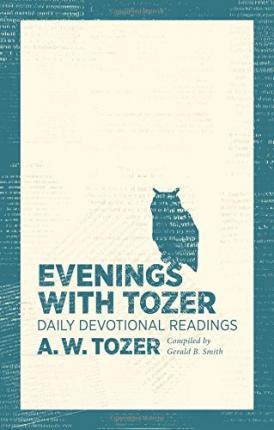 Evenings With Tozer 365 Daily Devotion - BookMarket