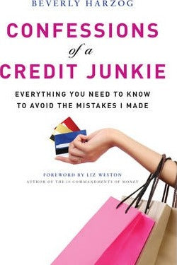 Confessions Of A Credit Junkie - BookMarket