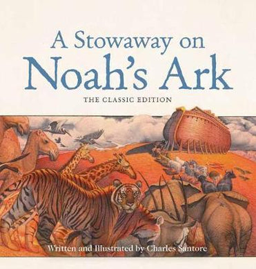A Stowaway on Noah's Ark : The Classic Edition - BookMarket