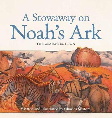 A Stowaway on Noah's Ark : The Classic Edition - BookMarket