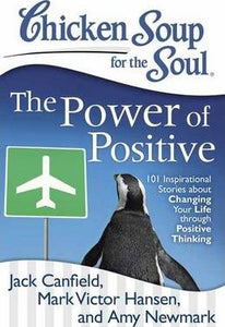 Chicken Soup For The Soul: Power Of Positive - BookMarket