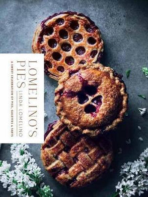 Lomelino's Pies : A Celebration of Pies, Galettes, and Tarts - BookMarket