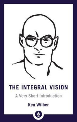 Integral Vision : A Very Short Introduction - BookMarket